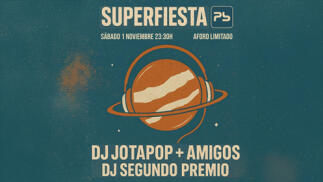 Superfiesta con DJ Jotapop, Dj Segundo Premio + Amigos